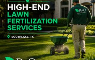 High-End Lawn Fertilization Services in Southlake TX