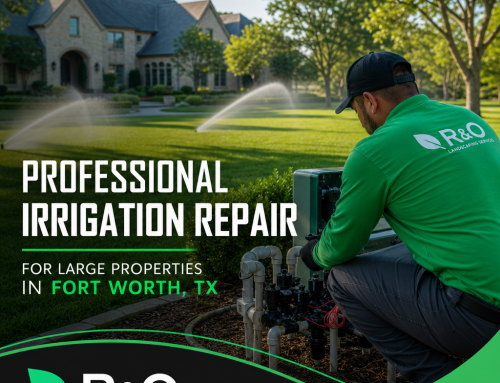 Professional Irrigation Repair for Large Properties in Fort Worth TX